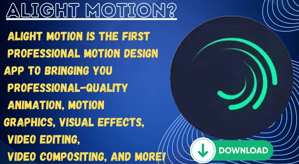 What is Alight motion?